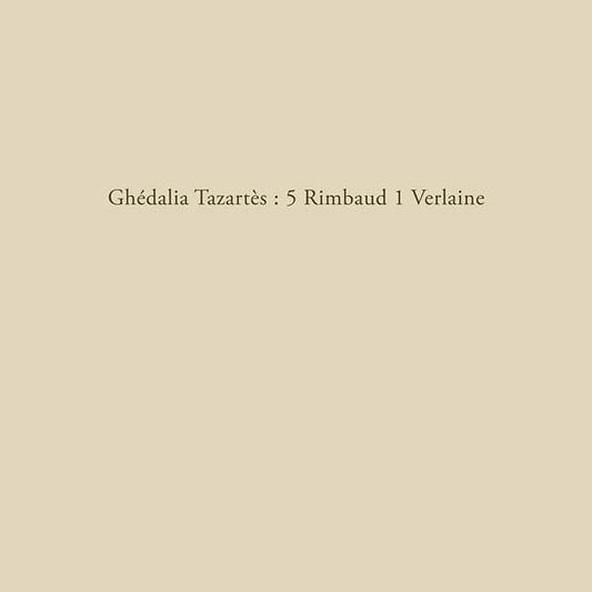 GHEDALIA TAZARTES | 5 Rimbaud 1 Verlaine - Vinyl