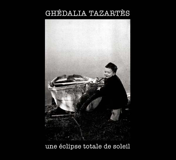 GHEDALIA TAZARTES | Une éclipse totale de soleil - CD
