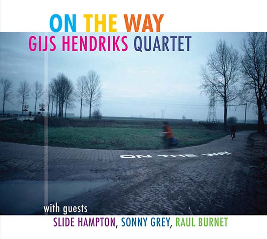 GIJS HENDRIKS QUARTET | On the Way - CD