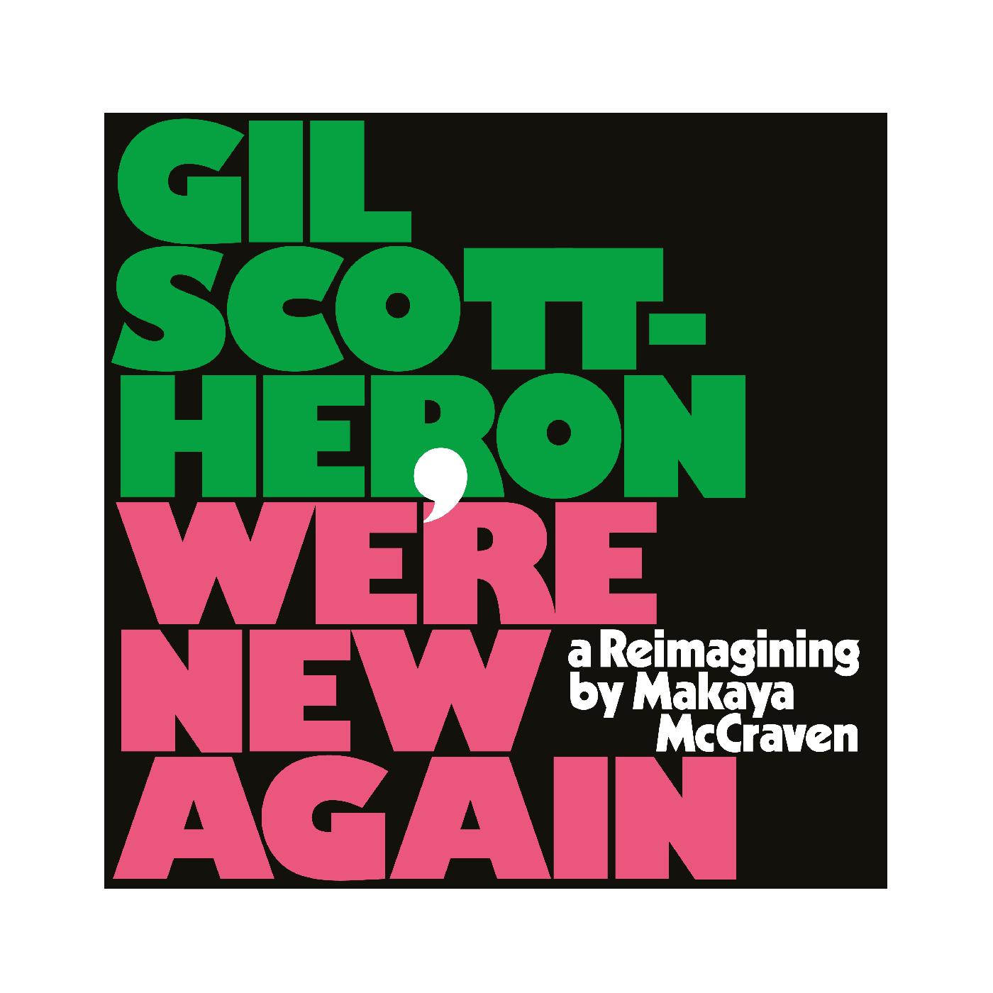 Gil Scott-Heron | We're New Again - A Reimagining by Makaya McCraven - CD