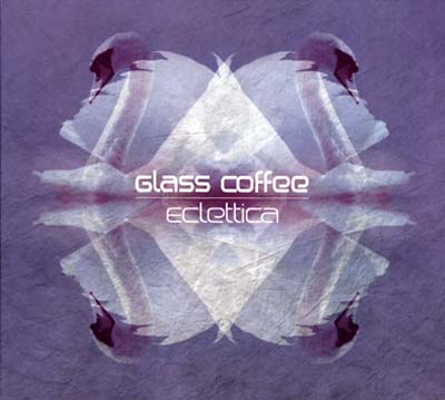 GLASS COFFEE | Eclettica - CD