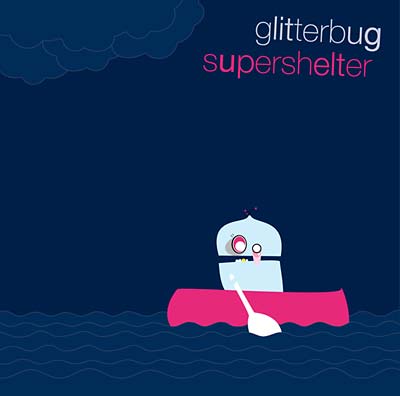 GLITTERBUG | Supershelter - CD