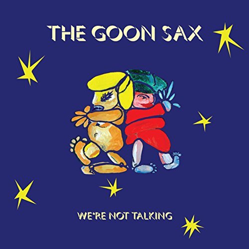 Goon Sax | We'Re Not Talking (Dlcd) - Vinyl