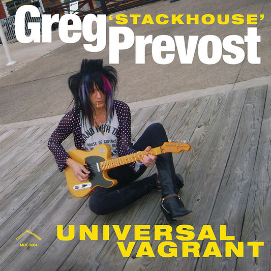 GREG 'STACKHOUSE' PREVOST | Universal Vagrant - Vinyl