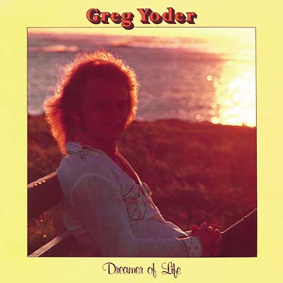GREG YODER | Dreamer of Life - CD