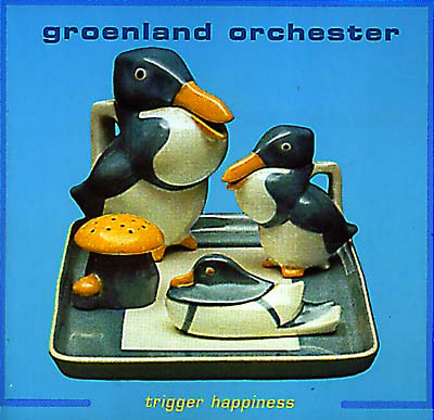 GROENLAND ORCHESTER | Trigger Happiness - CD