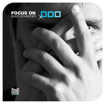 GUIDO SCHNEIDER | Focus On: Guido Schneider - CD