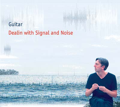 GUITAR | Dealin with Signal and Noise - CD