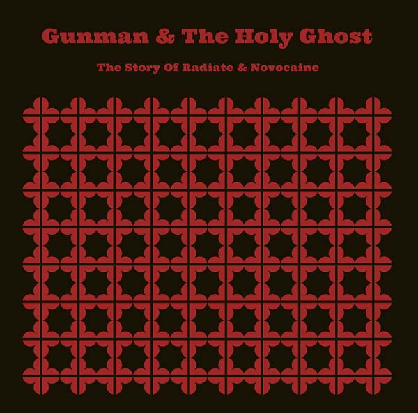 GUNMAN & THE HOLY GHOST | The Story of Radiate & Novocaine - Vinyl