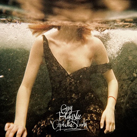 Guy Blakeslee | Ophelia Slowly - Vinyl