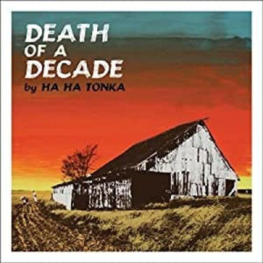 Ha Ha Tonka | Death Of A Decade - CD