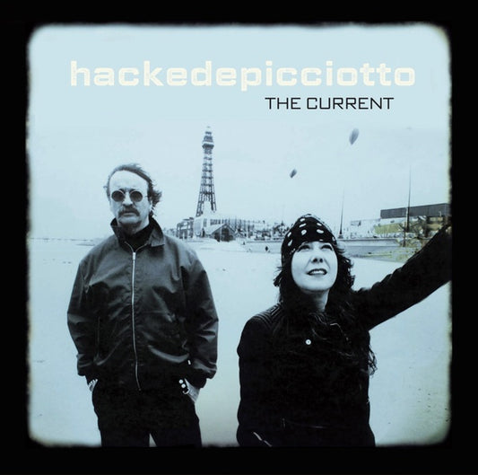 hackedepicciotto | The Current - CD