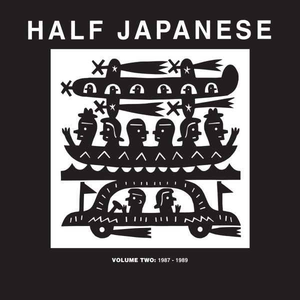 Half Japanese | Volume 2: 1987-1989 - Vinyl