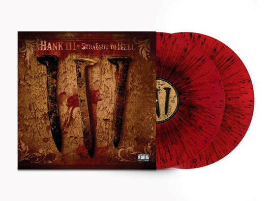 Hank III | Straight To Hell (Limited Edition, Colored Vinyl,Blood Splatter Red) (2 Lp's) - Vinyl