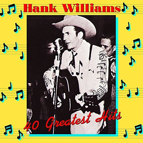 Hank Williams | Hank Williams 40 Greatest Hits (180 Gram Vinyl) [Import] (2 Lp's) - Vinyl