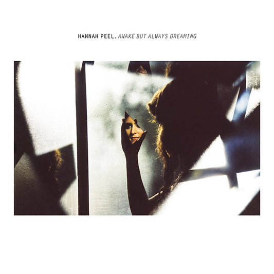 HANNAH PEEL | Awake But Always Dreaming - Vinyl