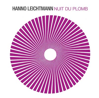 HANNO LEICHTMANN | Nuit du Plomb - CD