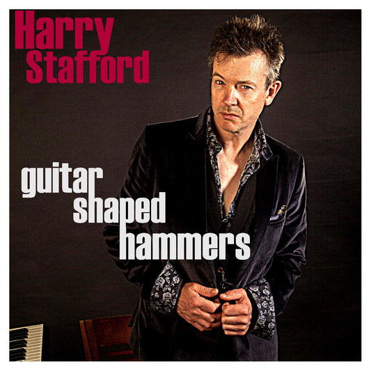 Harry Stafford | Guitar Shaped Hammers - CD