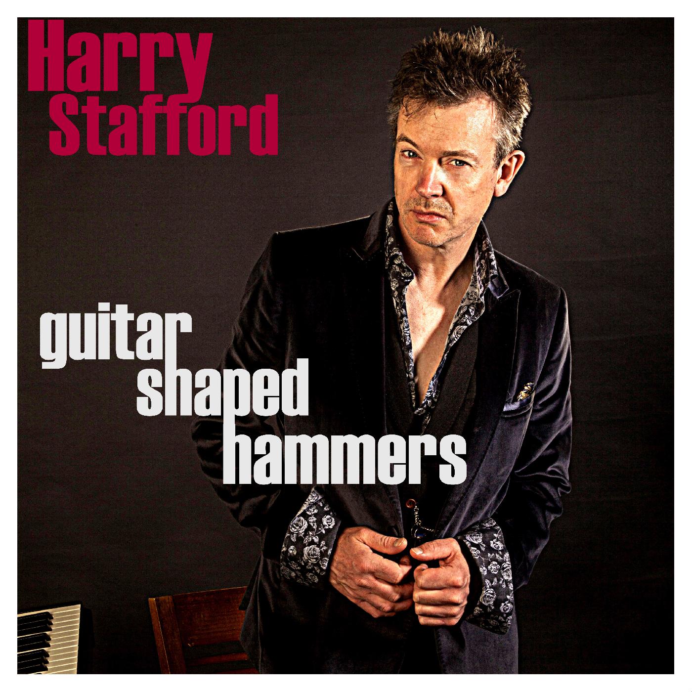 Harry Stafford | Guitar Shaped Hammers - CD
