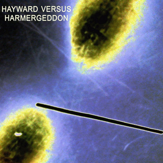 HAYWARD VERSUS HARMERGEDDON | Hayward Versus Harmergeddon - Vinyl