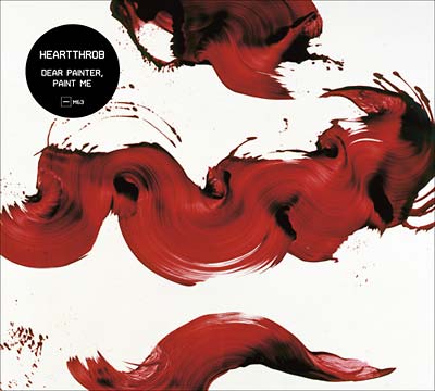 HEARTTHROB | Dear Painter, Paint Me - CD
