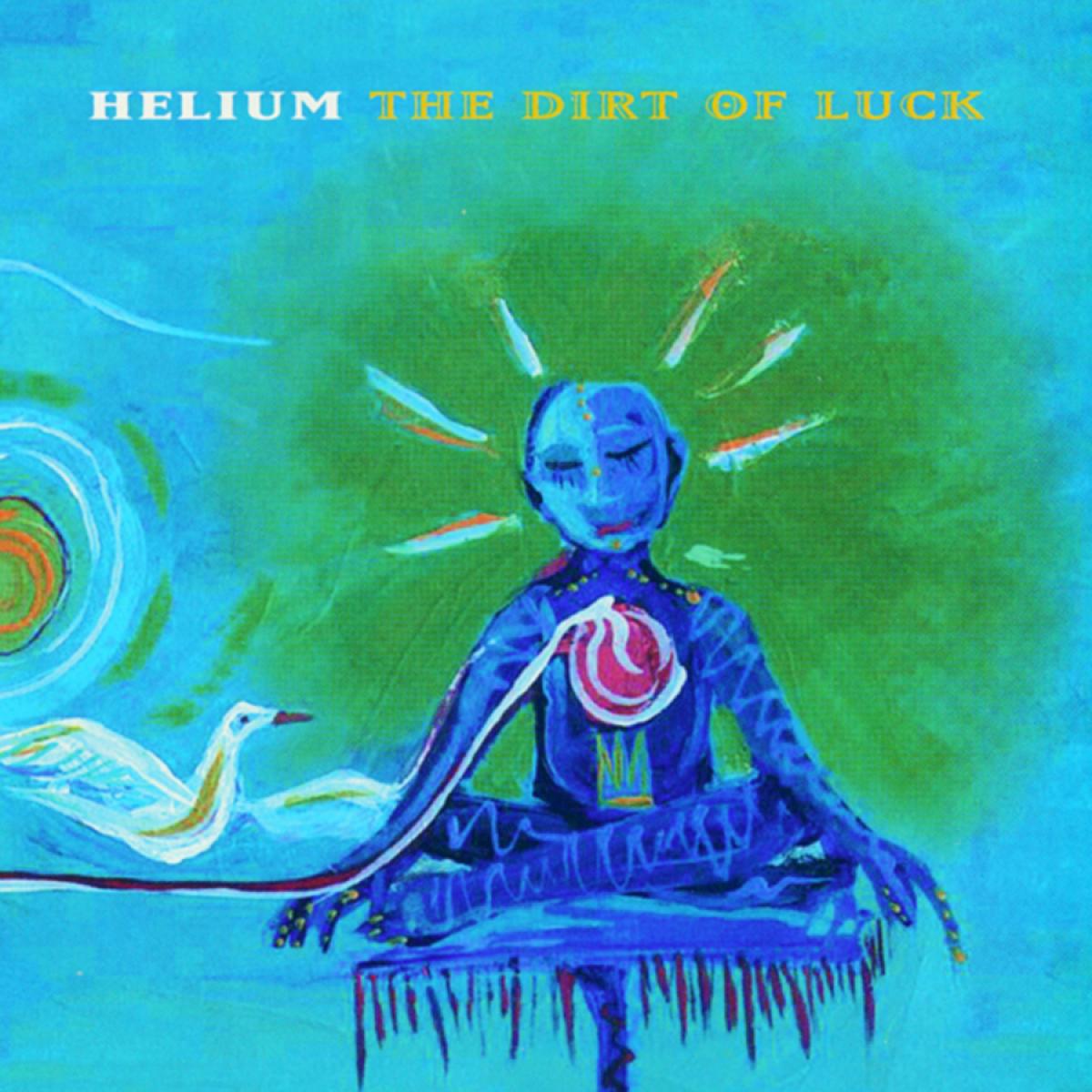 Helium | The Dirt of Luck - Vinyl