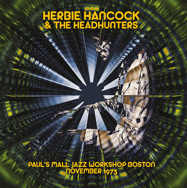 Herbie Hancock & The Headhunters | Paul's Mall Jazz Workshop Boston November 1973 - CD