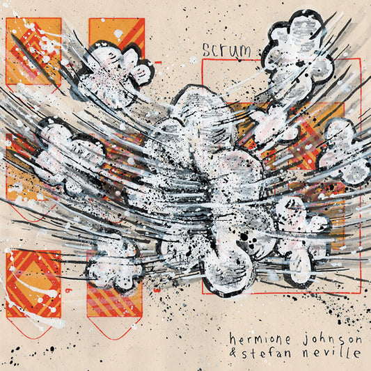 HERMIONE JOHNSON & STEFAN NEVILLE | Scrum - Vinyl