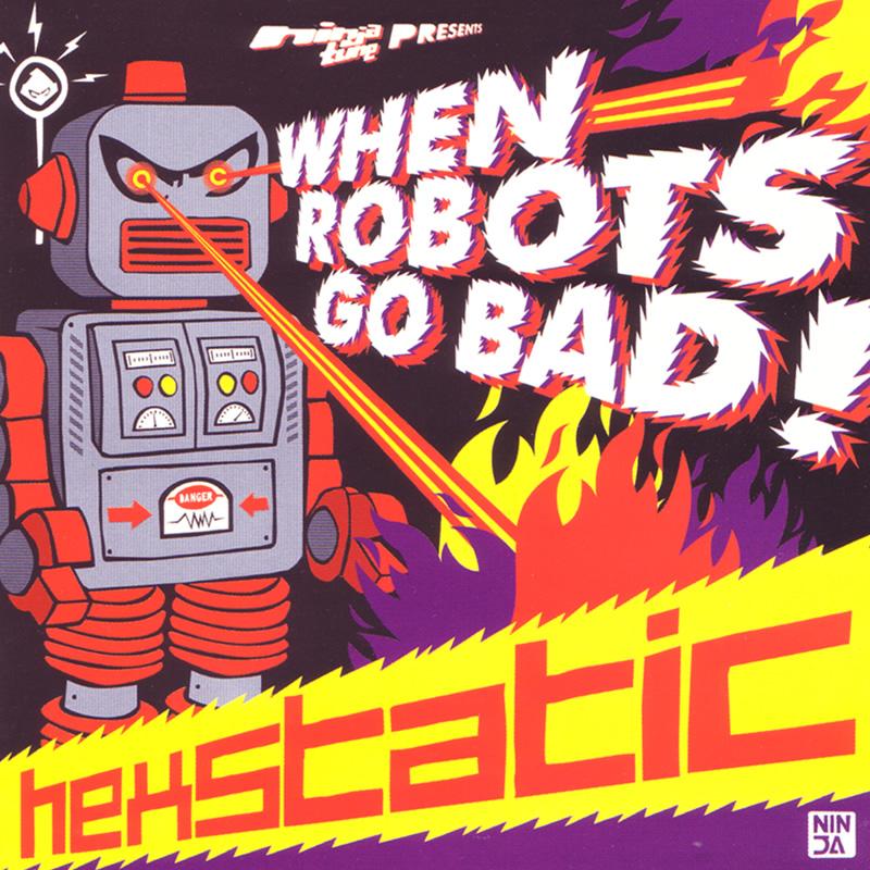 Hexstatic | When Robots Go Bad! - CD