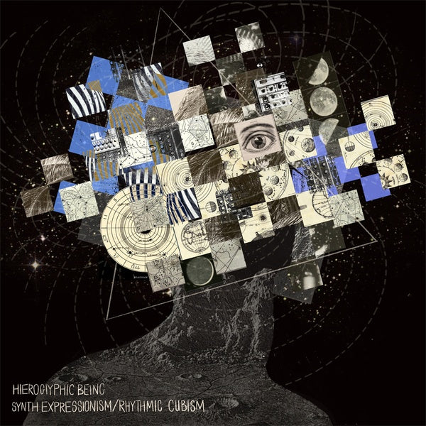 Hieroglyphic Being | Synth Expressionism/Rhythmic Cubism - Vinyl