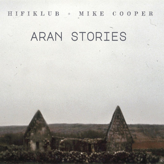 HIFIKLUB & MIKE COOPER | Aran Stories - CD