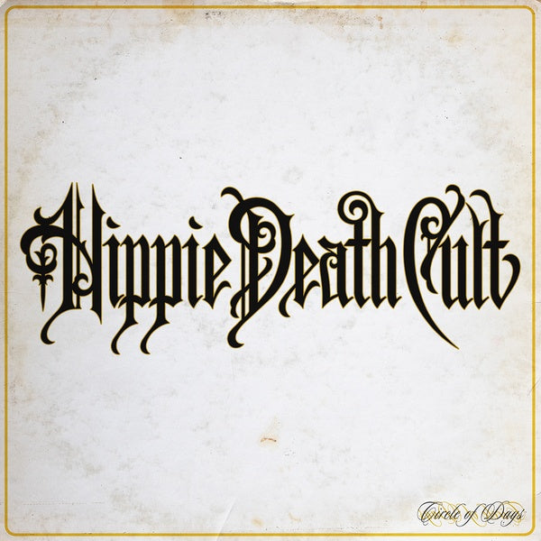 HIPPIE DEATH CULT | Circle of Days - Vinyl
