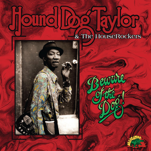 Hound Dog Taylor | Beware of the Dog - Vinyl