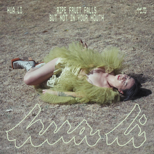 Hua Li õ | ripe fruit falls but not in your mouth - CD