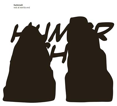 HUMCRUSH | Rest At Worlds End - CD