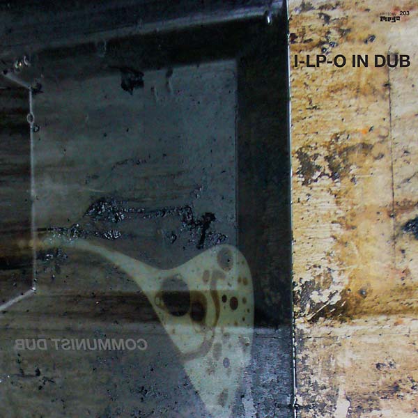 I-LP-O IN DUB | Communist Dub - Vinyl