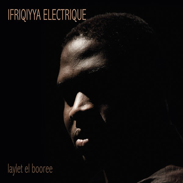 IFRIQIYYA ELECTRIQUE | Laylet El Booree - Vinyl