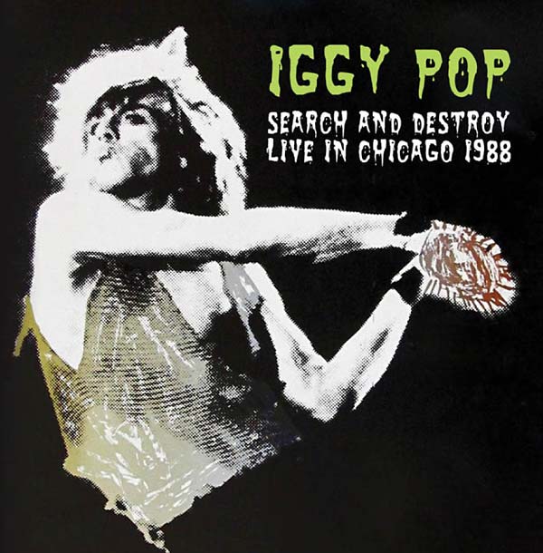 Iggy Pop | Search and Destroy: Live in Chicago 1988 - CD