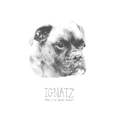 IGNATZ | Can I Go Home Now? - CD