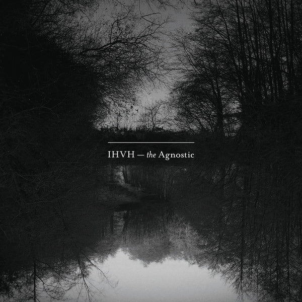 IHVH | The Agnostic - CD