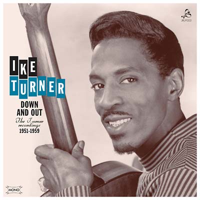 Ike Turner | Down And Out: Ike Turner Recordings 1951-1959 - Vinyl