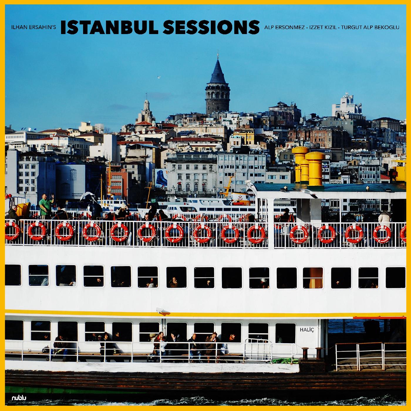 Ilhan Ersahin | Istanbul Sessions: HaliÃ§ - Vinyl