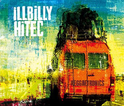ILLBILLY HITEC | Reggaetronics - CD