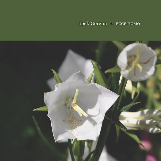 IPEK GORGUN | Ecce Homo - CD