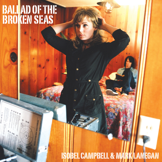 Isobel Campbell & Mark Lanegan | Ballad Of The Broken Seas (Booklet, Digipack Packaging) - CD