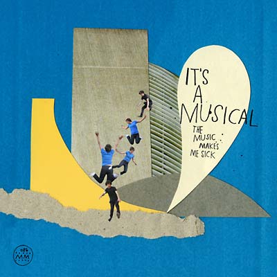 IT'S A MUSICAL | The Music Makes Me Sick - CD