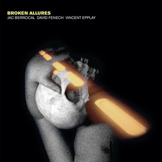 Jac Berrocal/David Fenech/Vincent Epplay/Cosey Fan | Broken Allures - CD