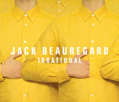JACK BEAUREGARD | Irrational - Vinyl