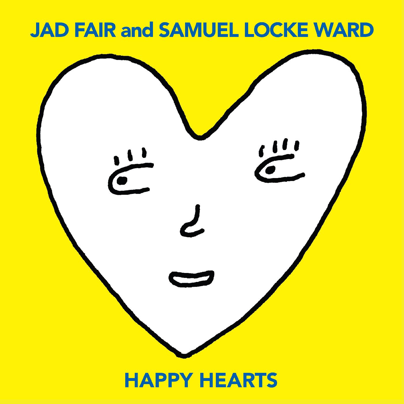 Jad and Samuel Locke Ward Fair | Happy Hearts (YELLOW VINYL) - Vinyl