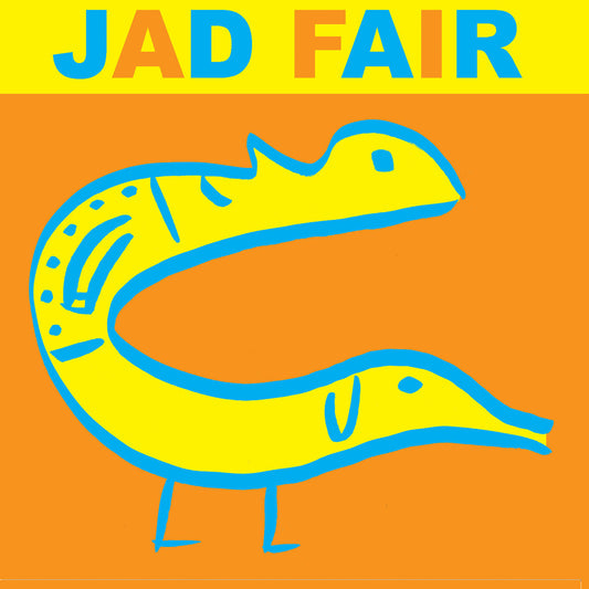 Jad Fair | His Name Itself Is Music - CD